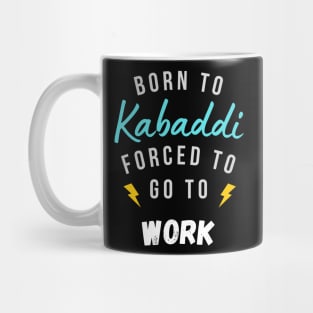 Born to Kabaddi Mug